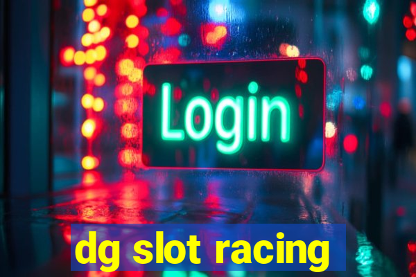 dg slot racing