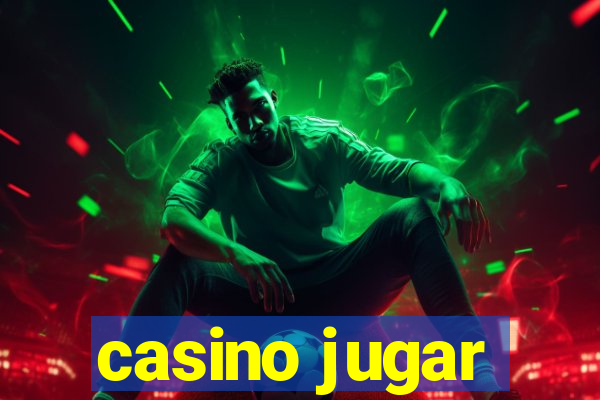 casino jugar