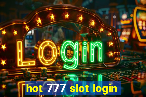 hot 777 slot login