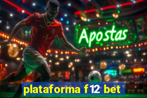 plataforma f12 bet