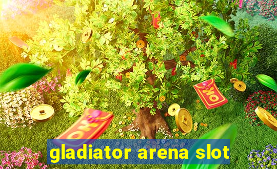 gladiator arena slot