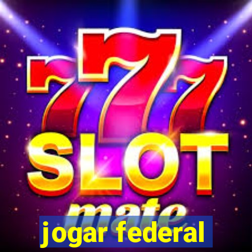 jogar federal