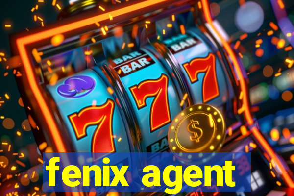 fenix agent