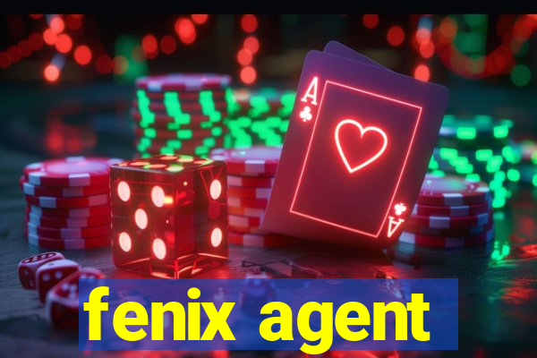 fenix agent