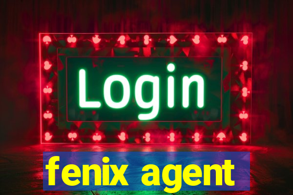 fenix agent