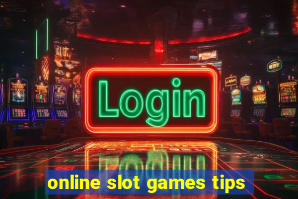 online slot games tips