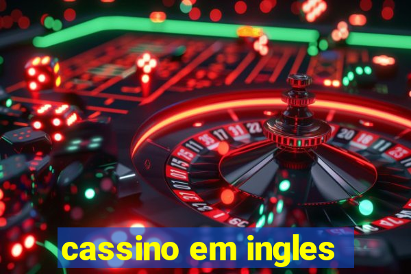 cassino em ingles