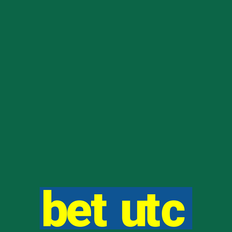 bet utc