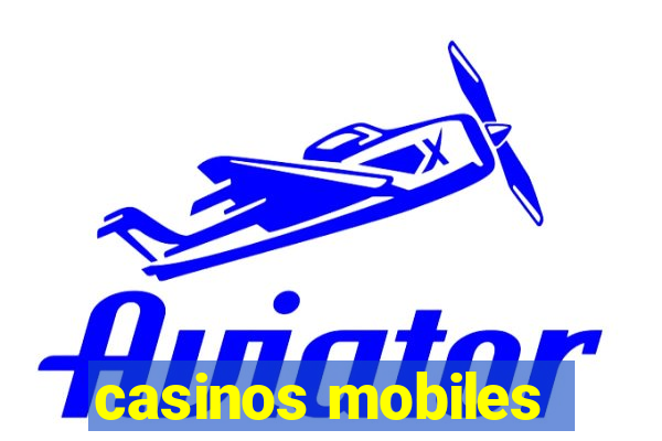 casinos mobiles