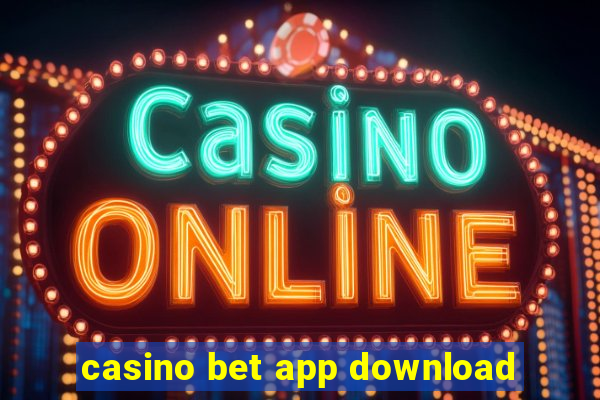 casino bet app download