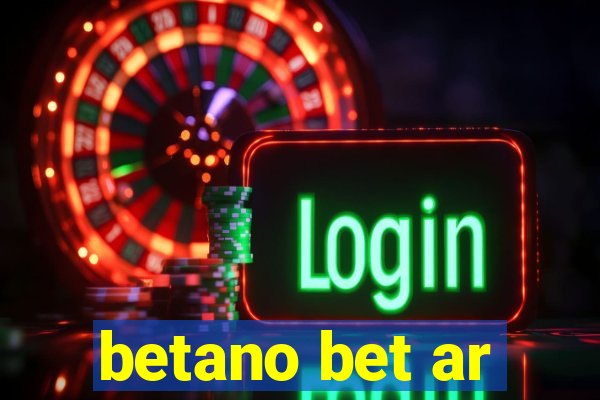 betano bet ar