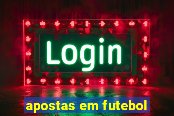 apostas em futebol