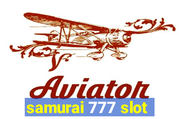 samurai 777 slot