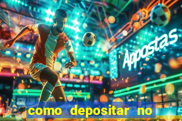 como depositar no esporte da sorte