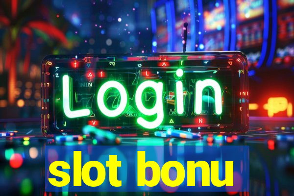 slot bonu