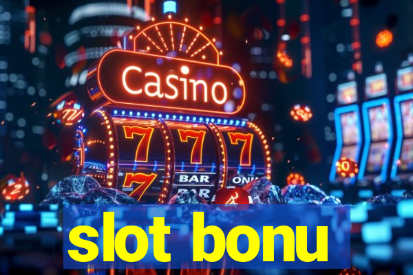 slot bonu