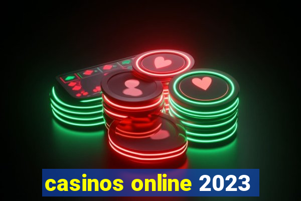 casinos online 2023