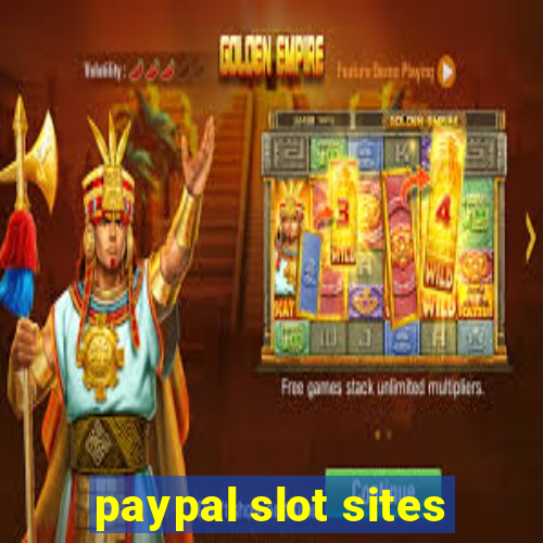 paypal slot sites