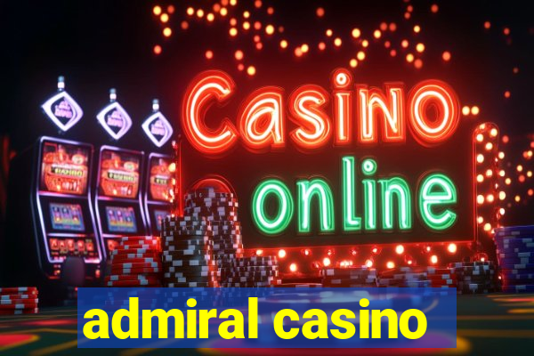 admiral casino