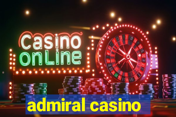 admiral casino