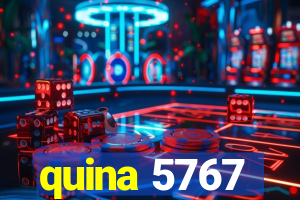 quina 5767