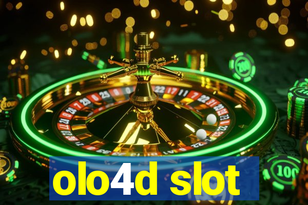 olo4d slot