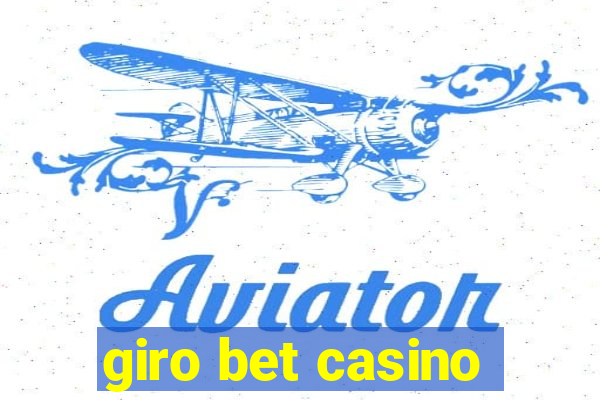 giro bet casino