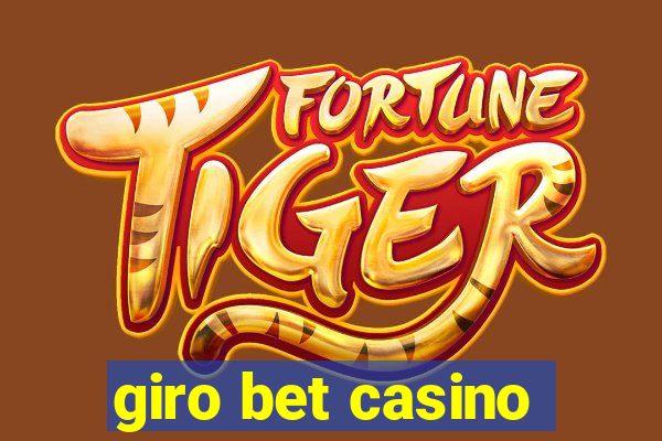 giro bet casino