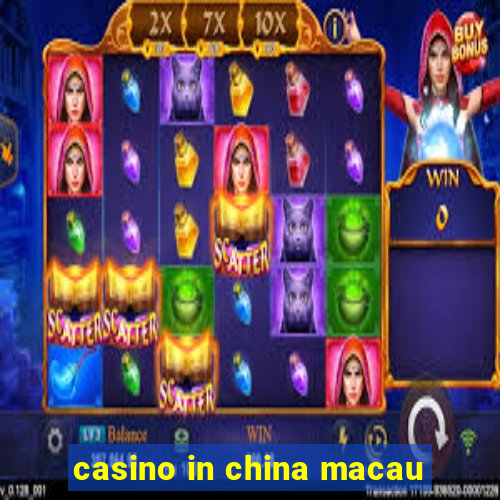 casino in china macau