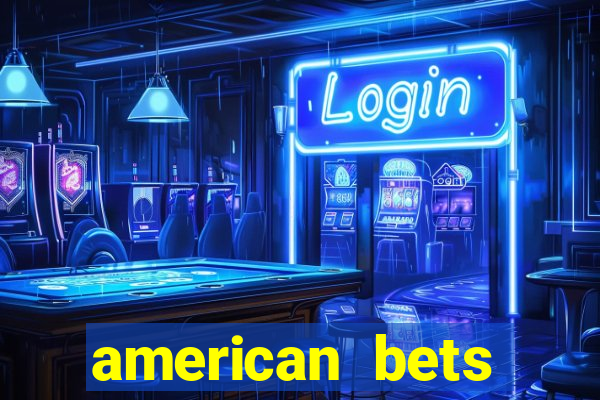 american bets apostas online