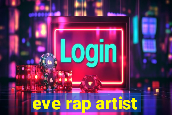 eve rap artist