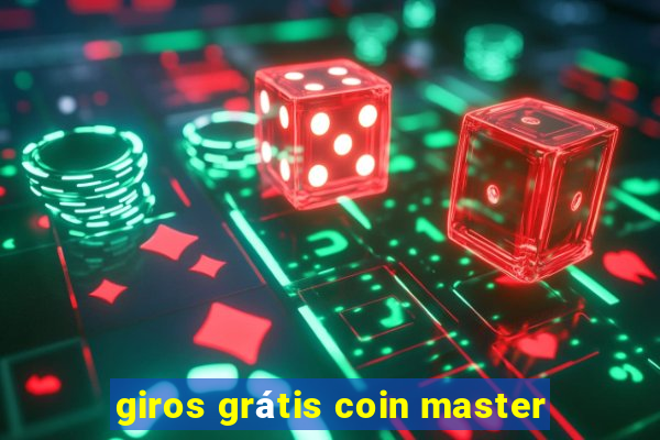 giros grátis coin master