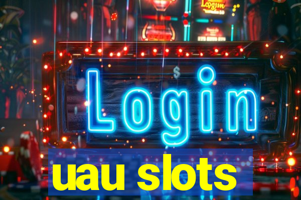 uau slots