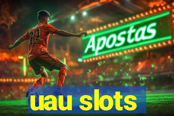 uau slots