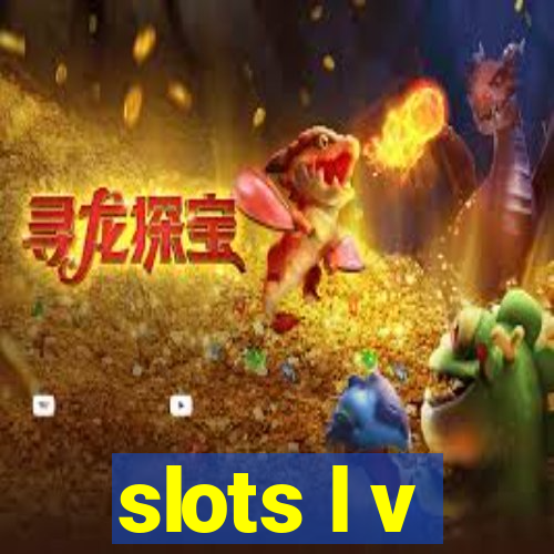 slots l v