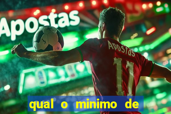 qual o minimo de deposito na estrela bet