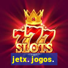 jetx. jogos.