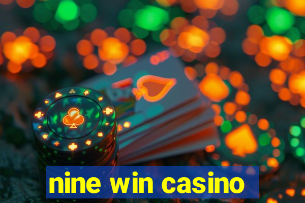 nine win casino