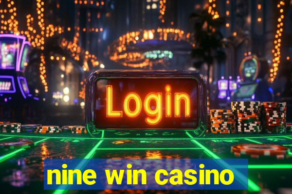 nine win casino