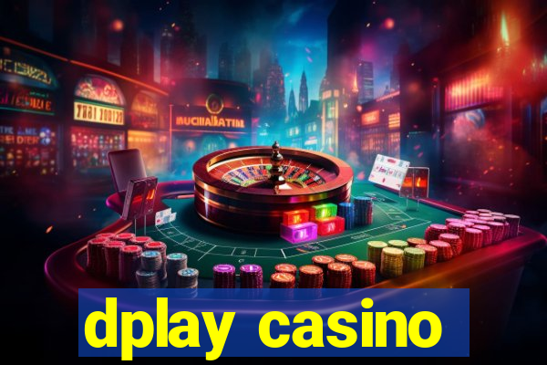 dplay casino