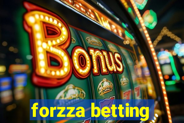 forzza betting