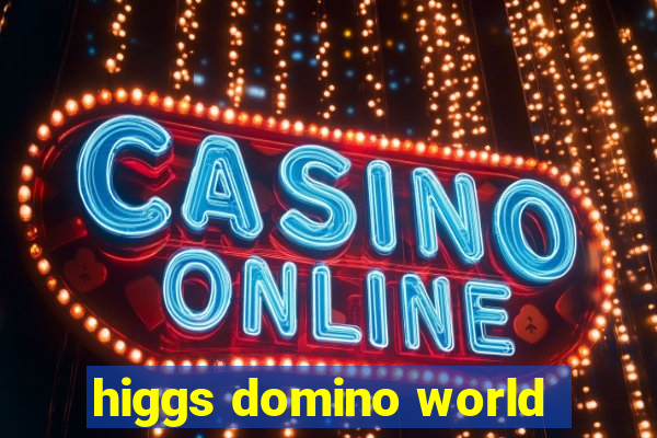 higgs domino world