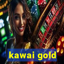 kawai gold