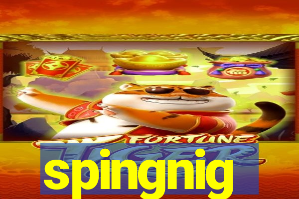 spingnig