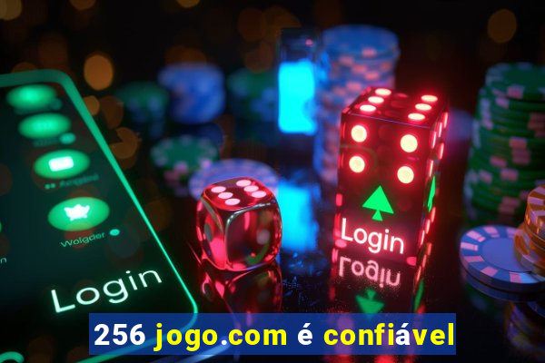 256 jogo.com é confiável