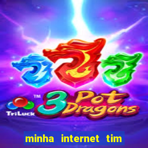 minha internet tim beta acabou como contratar mais