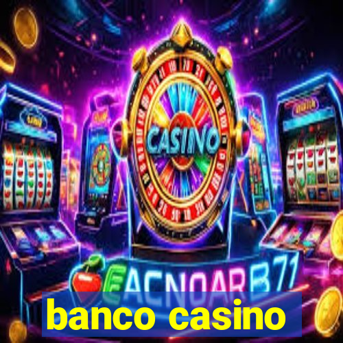 banco casino