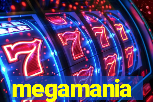 megamania