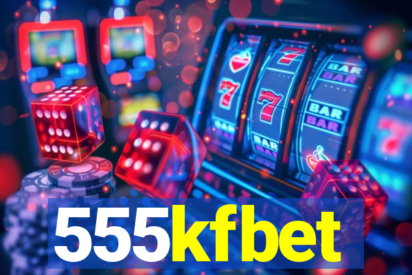 555kfbet