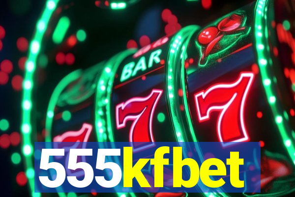 555kfbet